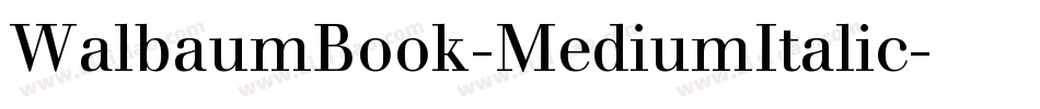 WalbaumBook-MediumItalic字体转换