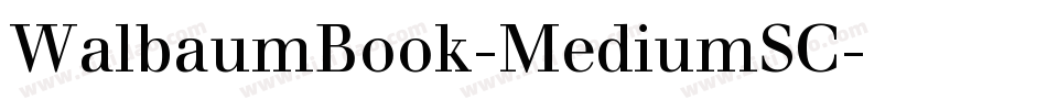 WalbaumBook-MediumSC字体转换