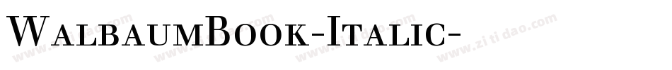 WalbaumBook-Italic字体转换
