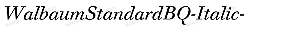 WalbaumStandardBQ-Italic字体转换