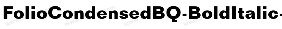 FolioCondensedBQ-BoldItalic字体转换