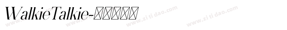 WalkieTalkie字体转换