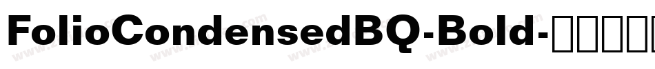 FolioCondensedBQ-Bold字体转换