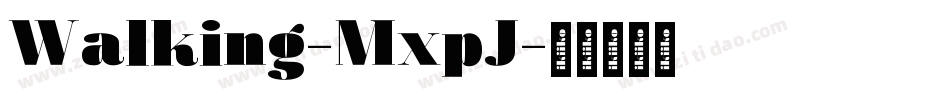 Walking-MxpJ字体转换