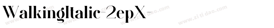WalkingItalic-2epX字体转换