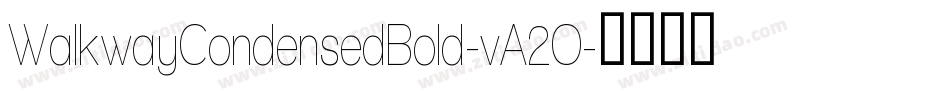 WalkwayCondensedBold-vA2O字体转换