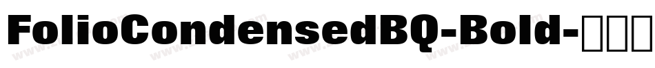 FolioCondensedBQ-Bold字体转换