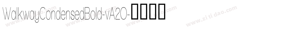 WalkwayCondensedBold-vA2O字体转换