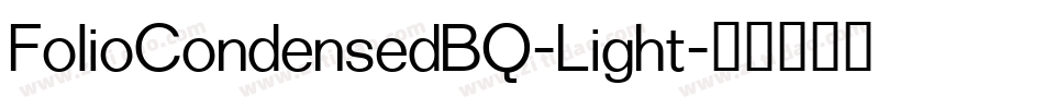FolioCondensedBQ-Light字体转换