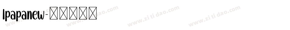 lpapanew字体转换