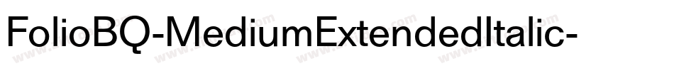 FolioBQ-MediumExtendedItalic字体转换
