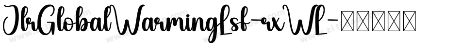 JlrGlobalWarmingLsf-rxWL字体转换