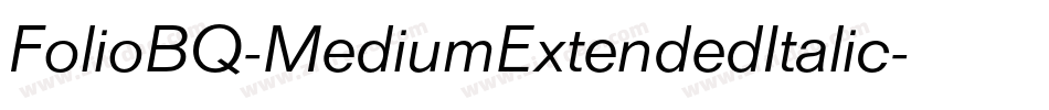 FolioBQ-MediumExtendedItalic字体转换