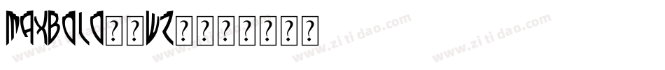 MaxBold-3Wz8字体转换