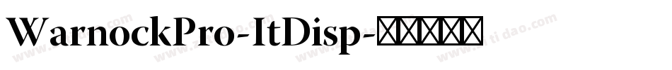 WarnockPro-ItDisp字体转换