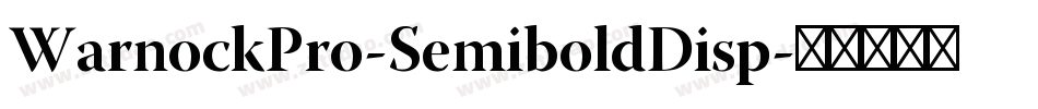 WarnockPro-SemiboldDisp字体转换