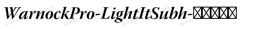 WarnockPro-LightItSubh字体转换