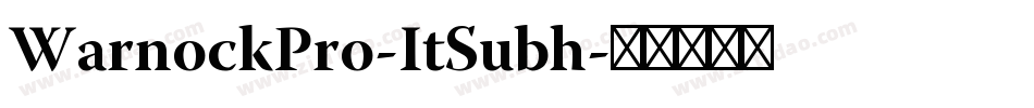 WarnockPro-ItSubh字体转换