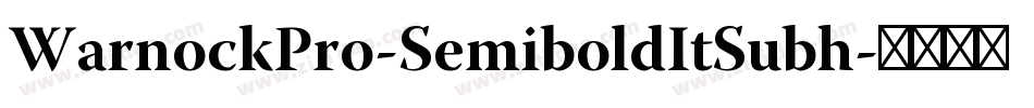 WarnockPro-SemiboldItSubh字体转换