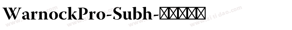 WarnockPro-Subh字体转换