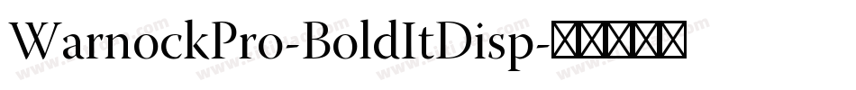 WarnockPro-BoldItDisp字体转换