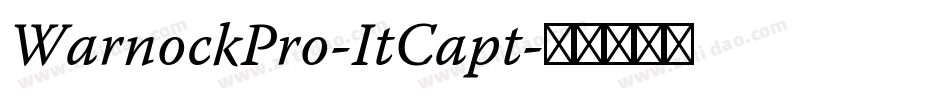 WarnockPro-ItCapt字体转换