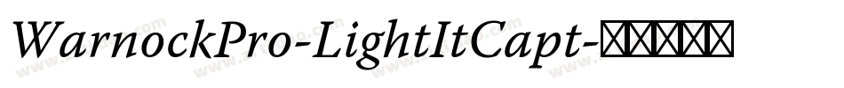 WarnockPro-LightItCapt字体转换
