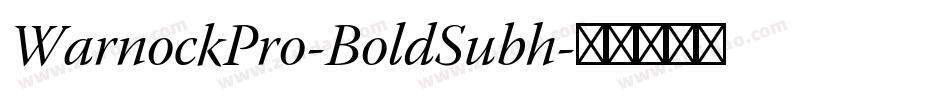 WarnockPro-BoldSubh字体转换