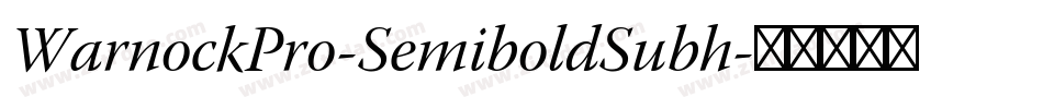 WarnockPro-SemiboldSubh字体转换
