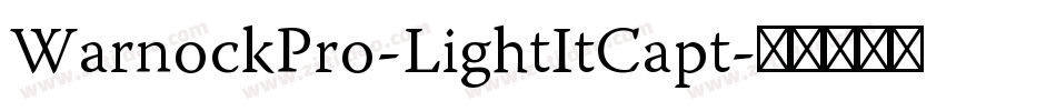 WarnockPro-LightItCapt字体转换