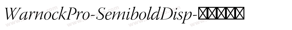 WarnockPro-SemiboldDisp字体转换