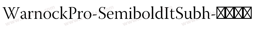 WarnockPro-SemiboldItSubh字体转换