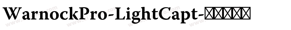WarnockPro-LightCapt字体转换