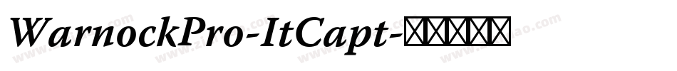 WarnockPro-ItCapt字体转换