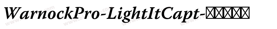 WarnockPro-LightItCapt字体转换