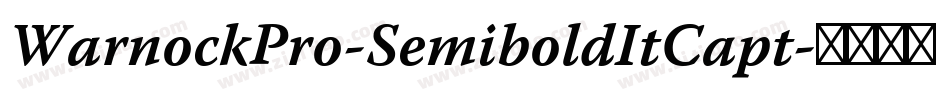WarnockPro-SemiboldItCapt字体转换
