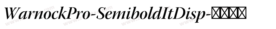 WarnockPro-SemiboldItDisp字体转换