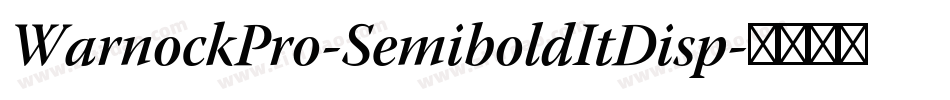WarnockPro-SemiboldItDisp字体转换
