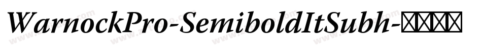 WarnockPro-SemiboldItSubh字体转换
