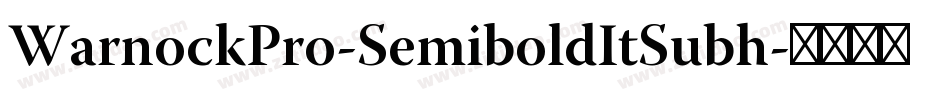 WarnockPro-SemiboldItSubh字体转换
