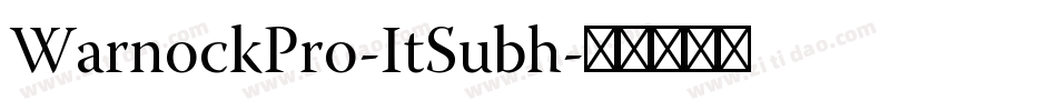 WarnockPro-ItSubh字体转换