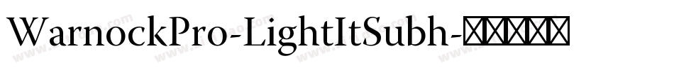 WarnockPro-LightItSubh字体转换