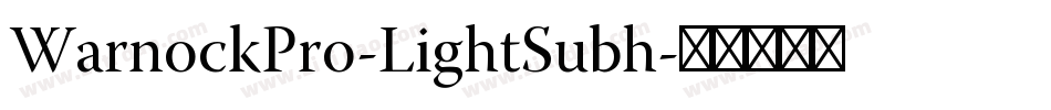 WarnockPro-LightSubh字体转换