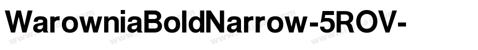 WarowniaBoldNarrow-5ROV字体转换