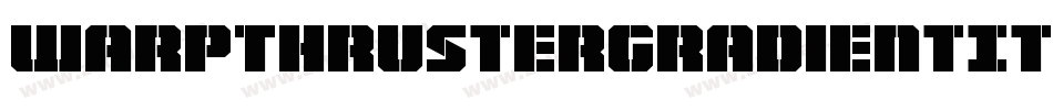WarpThrusterGradientItalic-mwB5字体转换