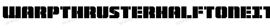 WarpThrusterHalfToneItalic-P0m7字体转换