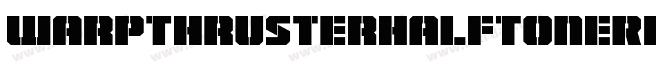WarpThrusterHalfToneRegular-dRXZ字体转换