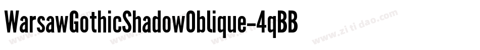 WarsawGothicShadowOblique-4qBB字体转换
