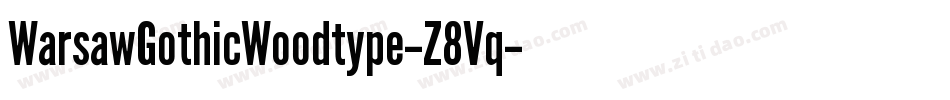 WarsawGothicWoodtype-Z8Vq字体转换