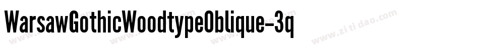 WarsawGothicWoodtypeOblique-3qzX字体转换